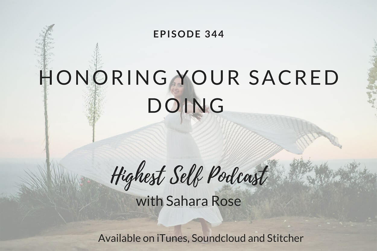 344-Honoring-Your-Sacred-Doing-with-Sahara-Rose-1